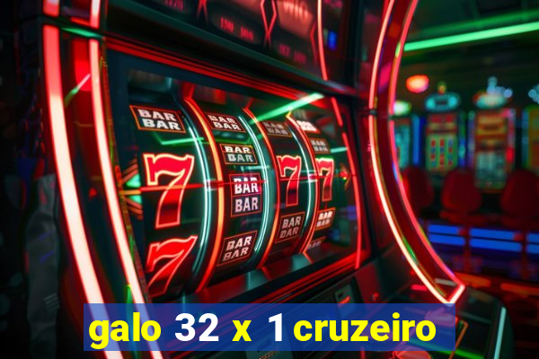galo 32 x 1 cruzeiro